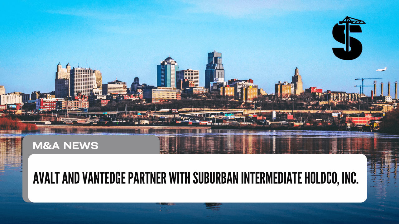 AVALT and VantEdge Partner with Suburban Intermediate Holdco, Inc.