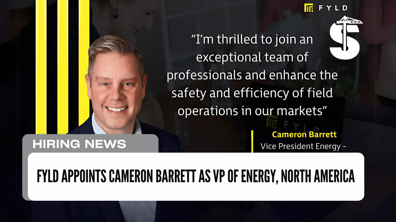 FYLD Appoints Cameron Barrett as VP of Energy, North America