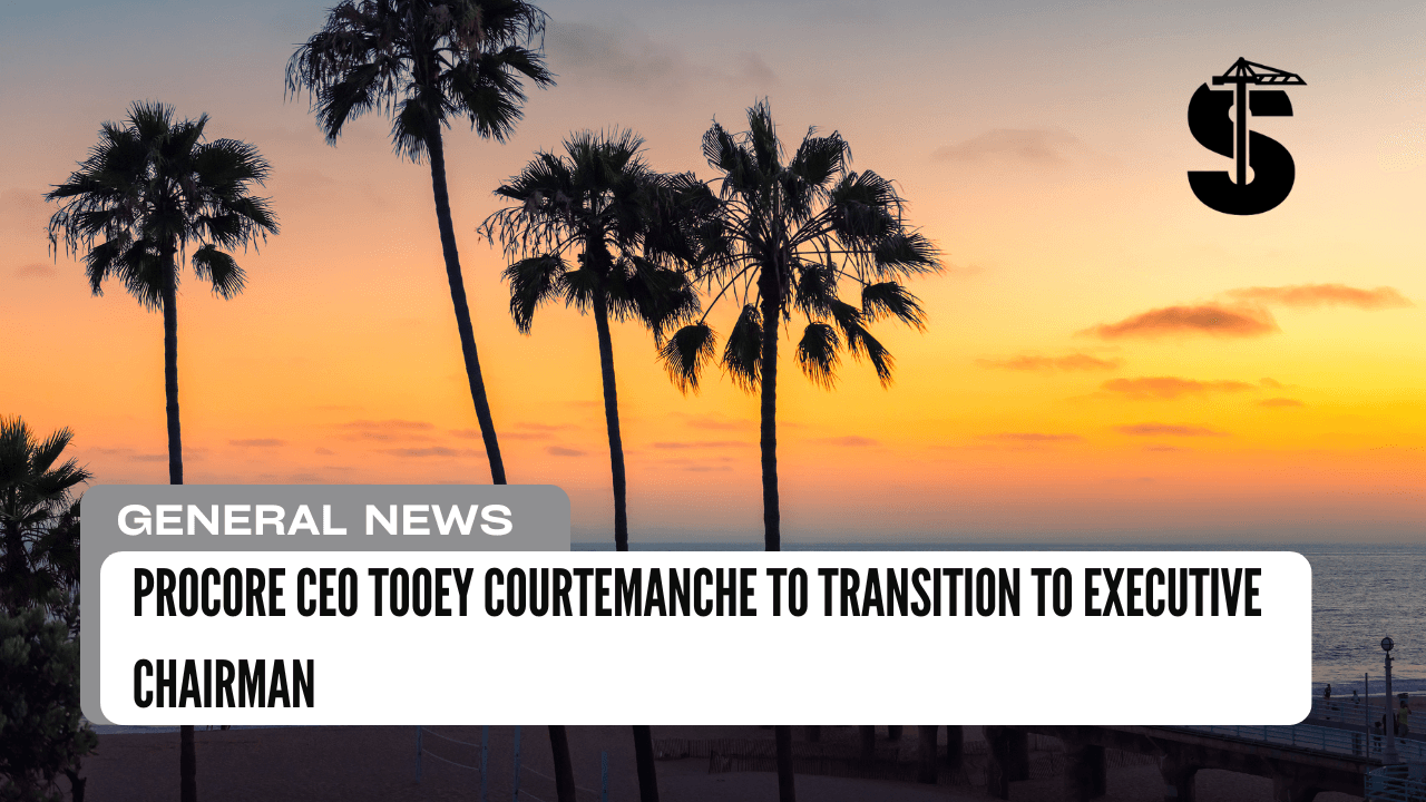Procore CEO Tooey Courtemanche to Transition to Executive Chairman