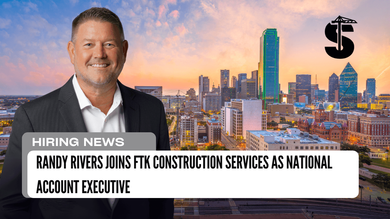 Randy Rivers Joins FTK Construction Services as National Account Executive