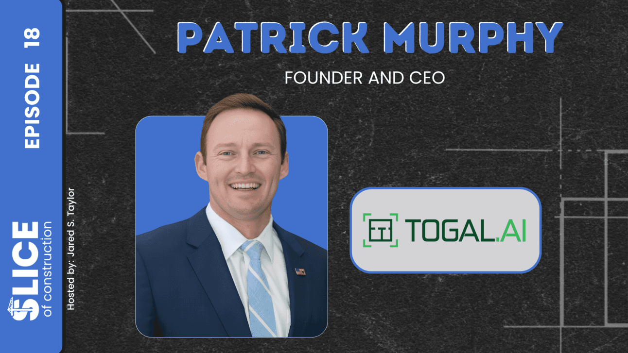 #18 - Patrick Murphy, Founder & CEO at Togal.AI