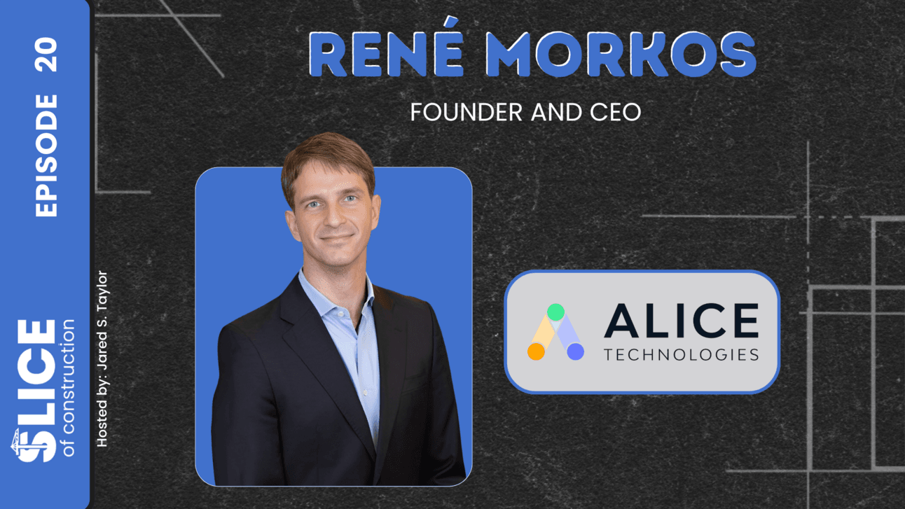 #20 - René Morkos, Founder & CEO at ALICE Technologies