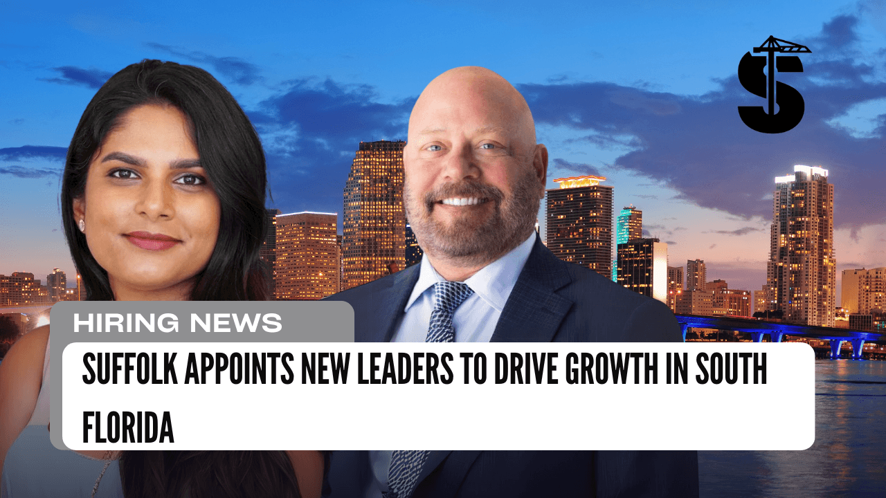 Suffolk Appoints New Leaders to Drive Growth in South Florida