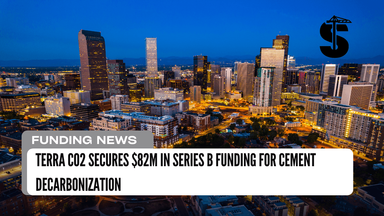 Terra CO2 Secures $82M in Series B Funding for Cement Decarbonization