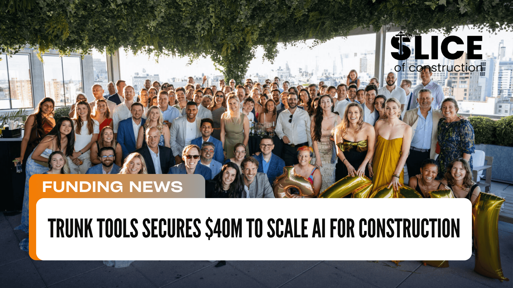 Trunk Tools Secures $40M to Scale AI for Construction