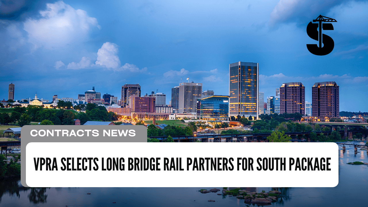 VPRA Selects Long Bridge Rail Partners for South Package