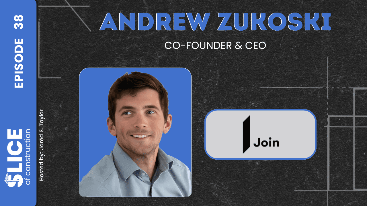 #38 - Andrew Zukoski, Co-Founder & CEO at Join