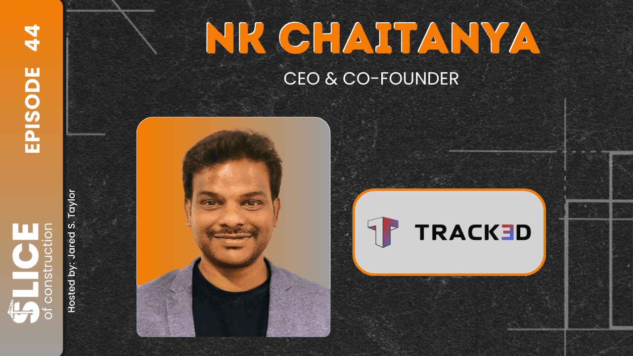#44 - NK Chaitanya, CEO & Co-Founder at Track3D - cover image
