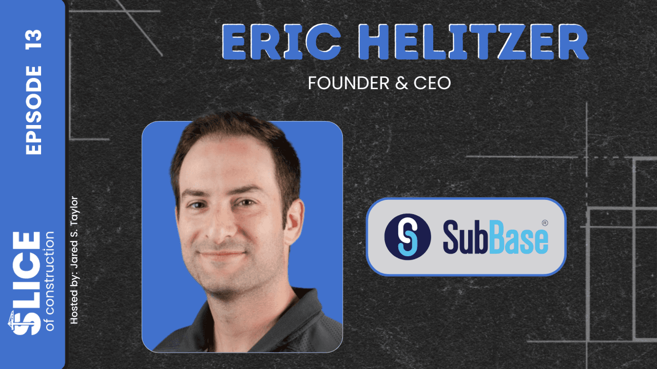 EP 13: Eric Helitzer, Founder and CEO at SubBase